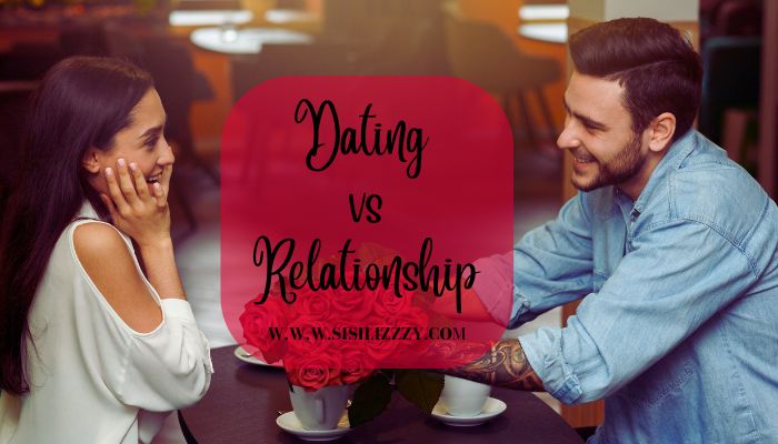 Dating Vs Being in a Relationship