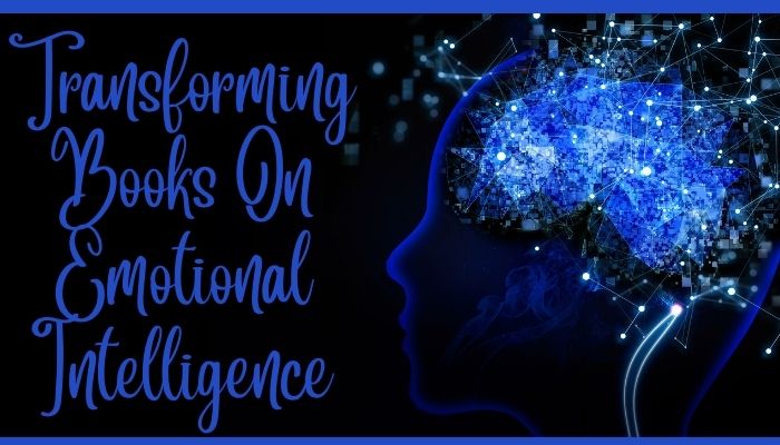 Transforming Books On Emotional Intelligence 