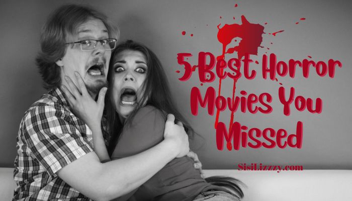 Best Horror Movies You Missed